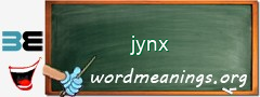 WordMeaning blackboard for jynx